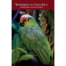 Wandering in Costa Rica: Landscapes Lost and Found