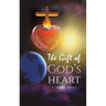 The Gift of God's Heart