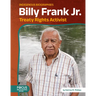 Billy Frank Jr.: Treaty Rights Activist