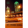 His Strange Ways