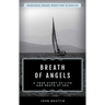 The Breath of Angels: A True Story of Life and Death at Sea