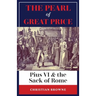 The Pearl of Great Price: Pius VI & the Sack of Rome