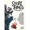 Short Things: Tales Inspired by "Who Goes There?" by John W. Campbell, Jr.