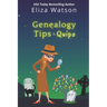 Genealogy Tips & Quips