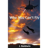 Why You Can't Fly