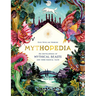Mythopedia: An Encyclopedia of Mythical Beasts and Their Magical Tales