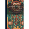 An Apache Life-way; the Economic, Social, and Religious Institutions of the Chiricahua Indians