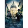 Bear No Malice