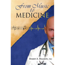 From Music to Medicine