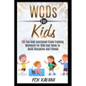 WODs For Kids: 100 Fun And Functional Cross Training Workouts For Kids And Teens To Build Discipline And Fitness
