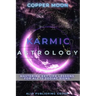 Karmic Astrology: Mastering Key Life Lessons for All 12 Zodiac Signs