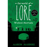 The World of Lore: Wicked Mortals