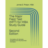The Major Field Test (MFT) for MBA Study Guide: Complete with Sample Questions and Key Business Concepts