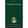 Sorcerers of Dobu: The social anthropology of the Dobu Islanders of the Western Pacific