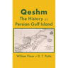 Qeshm: The History of a Persian Gulf Island