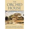 The Orchid House