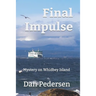 Final Impulse: Mystery on Whidbey Island