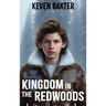 Kingdom in the Redwoods