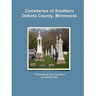 Cemeteries of Southern Dakota County, Minnesota