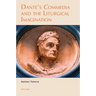 Dante's «Commedia» and the Liturgical Imagination