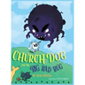Church Dog and the Big Bad Bug
