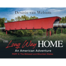 The Long Way Home - An American Adventure: Part 4 - The Midwest and Mountain States