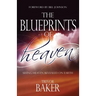 The Blueprints of Heaven: Seeing heaven revealed on earth