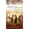 Lands of our Ancestors Book One