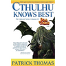 Cthulhu Knows Best: a Dear Cthulhu collection