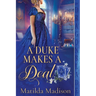 A Duke Makes a Deal