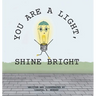 You Are a Light, Shine Bright