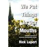 We Put Things in Our Mouths: The Poet's Experiences in Amsterdam, Brussels, Brugge and Paris