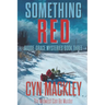 Something Red: A Goode-Grace Mystery