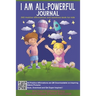 I AM ALL-Powerful Journal 365 Positive Affirmations and Questions Book for Kids: Book of Positive Mindfulness and Questions for Kids who Worry to Nurt