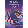 The Boy Who Became a Fairy, Rigel - Volume 2: The Ultimate Battle