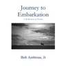 Journey to Embarkation