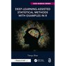 Deep-Learning-Assisted Statistical Methods with Examples in R