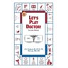 Let's Play Doctor: 7th Edition