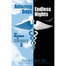 Amazing Days, Endless Nights: The Mystique of Surgery3