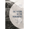Future of the Humanities: Perspectives from South Asian Cultural Studies