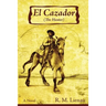 El Cazador (The Hunter)