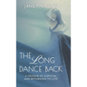 The Long Dance Back