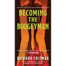 Becoming the Boogeyman