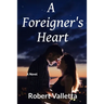 A Foreigner's Heart: A New Adult Romance