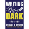 Writing Poetry in the Dark