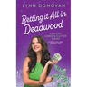 Betting it All in Deadwood