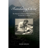 Translating Christ: The Memoirs of Herman Peter Aschmann, Wycliffe Bible Translator