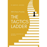 The Tactics Ladder - Advanced I: 500 Chess Puzzles, 1800 Rating Level, 2nd Edition