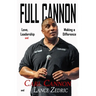 Full Cannon: Love, Leadership and Making a Difference