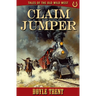 Claim Jumper: Tales of the Old Wild West - Book 1